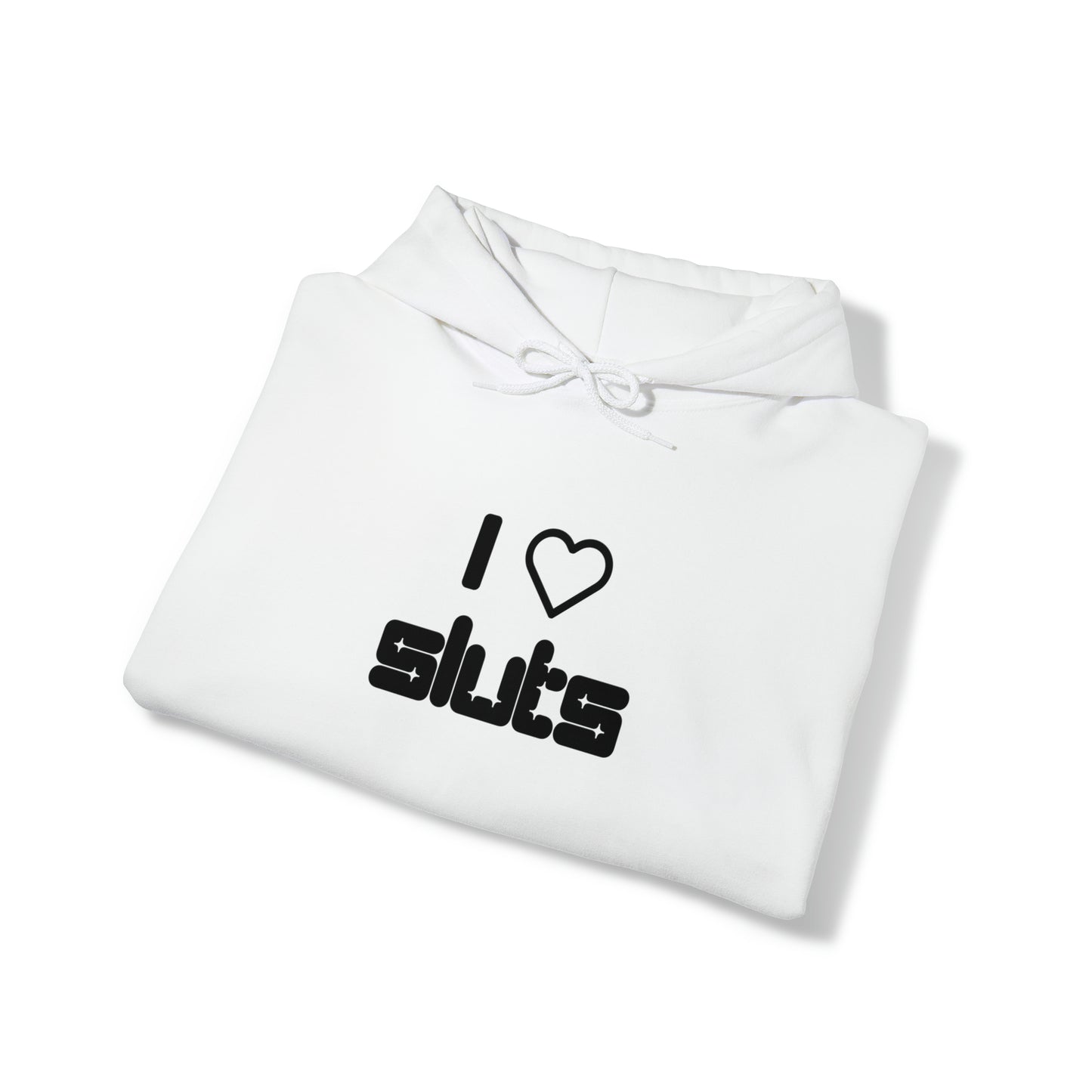 I Heart Sluts Hoodie